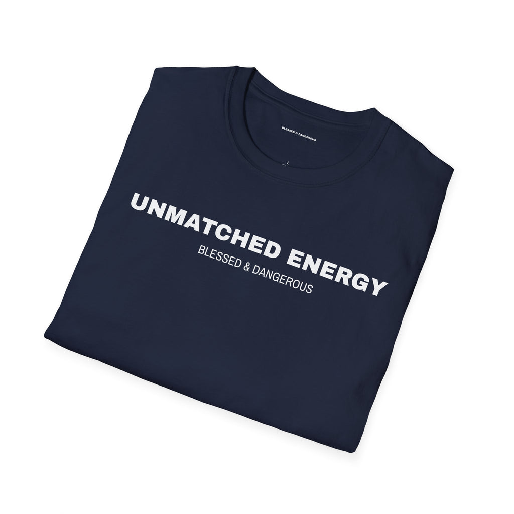 Unmatched Energy – Minimal Unisex T-Shirt