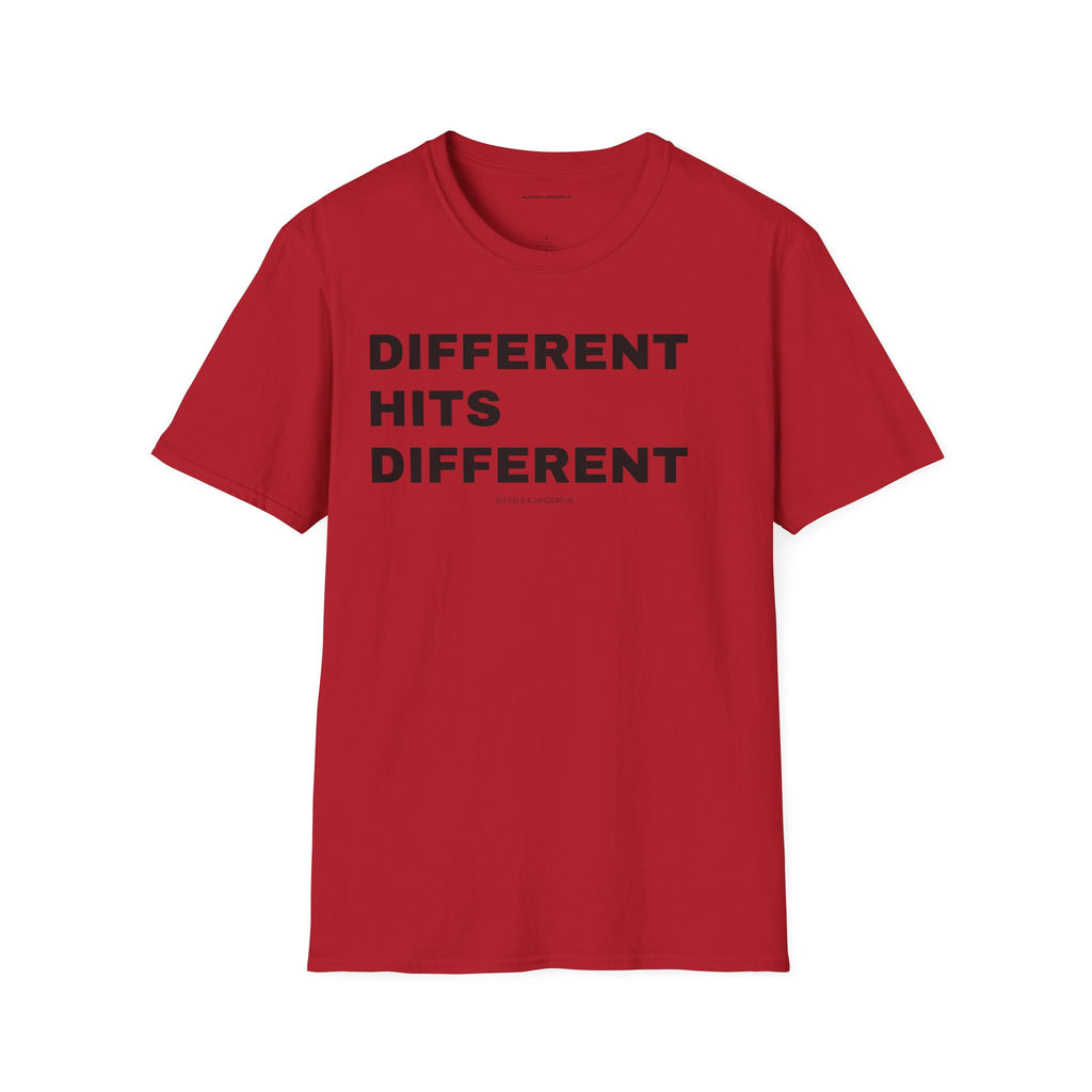 Different Hits Different – Premium Unisex Statement T-Shirt