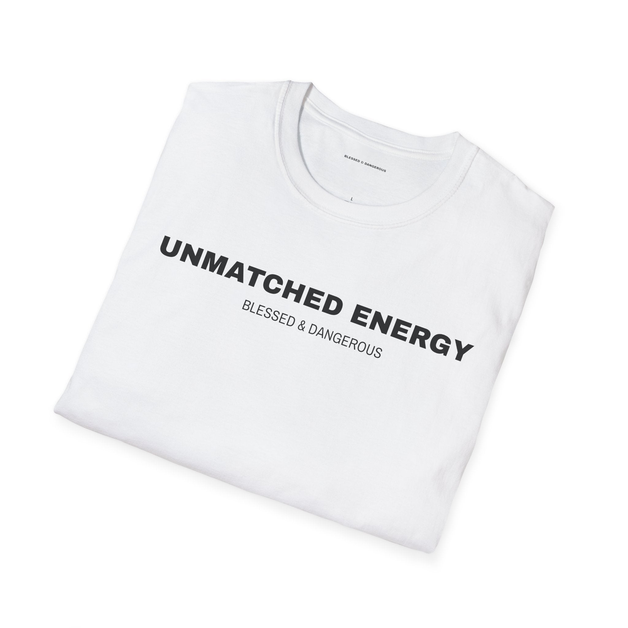 Unmatched Energy – Minimal Unisex T-Shirt